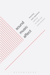 表紙画像: Sound, Music, Affect 1st edition 9781441114679