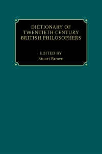 Cover image: Dictionary of Twentieth-Century British Philosophers 1st edition 9781843710967