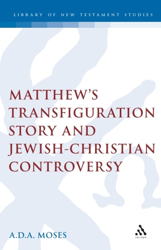 Immagine di copertina: Matthew's Transfiguration Story and Jewish-Christian Controversy 1st edition 9781850755760