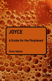 Imagen de portada: Joyce: A Guide for the Perplexed 1st edition 9780826487919