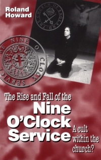 Cover image: Rise and Fall of the Nine O'Clock Service 1st edition 9780264674193