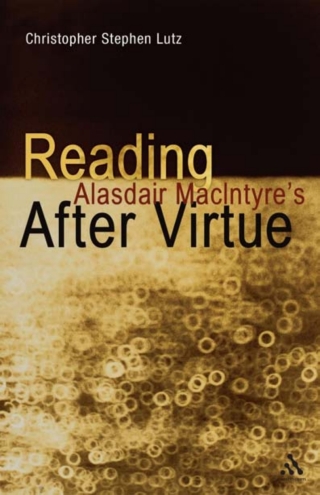 Cover image: Reading Alasdair MacIntyre’s After Virtue 1st edition 9781441145079