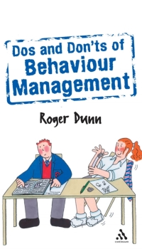 Cover image: Dos and Don'ts of Behaviour Management 2nd Edition 2nd edition 9780826493903