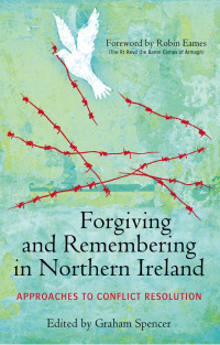 Titelbild: Forgiving and Remembering in Northern Ireland 1st edition 9781441195470