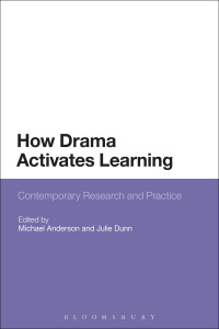 Cover image: How Drama Activates Learning 1st edition 9781474227964