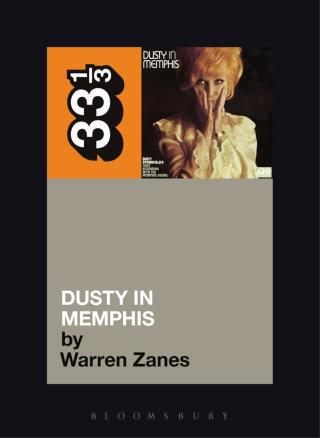 Imagen de portada: Dusty Springfield's Dusty in Memphis 1st edition 9780826414922