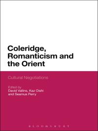 Imagen de portada: Coleridge, Romanticism and the Orient 1st edition 9781472596512