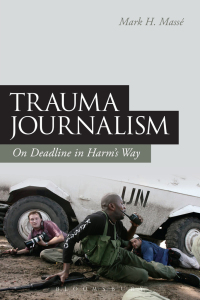 Cover image: Trauma Journalism 1st edition 9781441184634