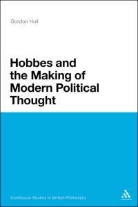 Titelbild: Hobbes and the Making of Modern Political Thought 1st edition 9781441157744