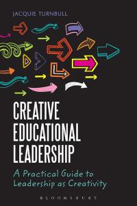 表紙画像: Creative Educational Leadership 1st edition 9781441167743