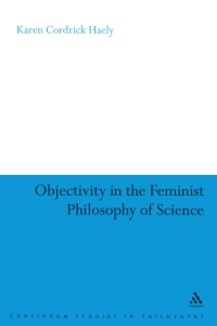 Imagen de portada: Objectivity in the Feminist Philosophy of Science 1st edition 9780826499547