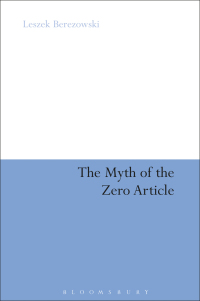 Imagen de portada: The Myth of the Zero Article 1st edition 9781441131126