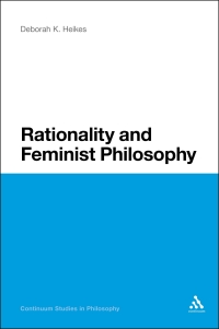 Cover image: Rationality and Feminist Philosophy 1st edition 9781441161918