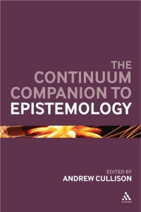 Omslagafbeelding: The Continuum Companion to Epistemology 1st edition 9781441111043