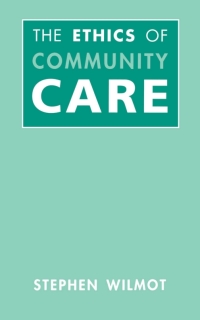 Cover image: Ethics Of Community Care 1st edition 9780304338900