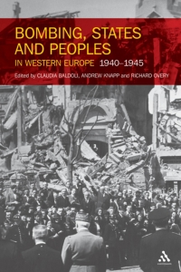 Cover image: Bombing, States and Peoples in Western Europe 1940-1945 1st edition 9781441185686