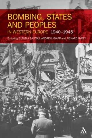 Immagine di copertina: Bombing, States and Peoples in Western Europe 1940-1945 1st edition 9781441185686