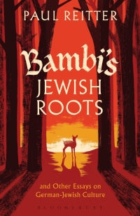 Cover image: Bambi's Jewish Roots and Other Essays on German-Jewish Culture 1st edition 9781441166852