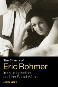 Omslagafbeelding: The Cinema of Eric Rohmer 1st edition 9781441171399