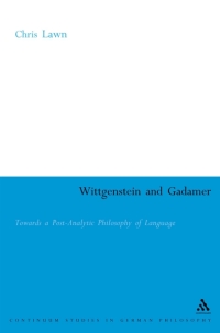 Cover image: Wittgenstein and Gadamer 1st edition 9780826493774