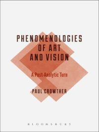 Imagen de portada: Phenomenologies of Art and Vision 1st edition 9781472579652