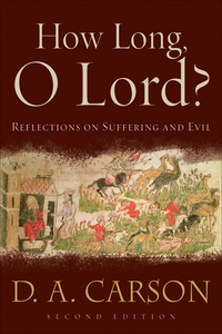 Cover image: How Long, O Lord? 2nd edition 9780801031250