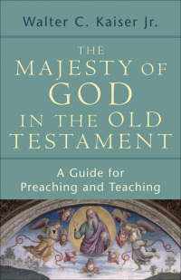 Imagen de portada: The Majesty of God in the Old Testament 9780801032448