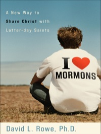 صورة الغلاف: I Love Mormons 9780801065224