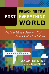 Cover image: Preaching to a Post-Everything World 9780801091940
