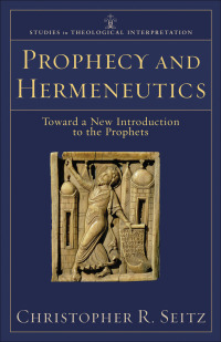 Cover image: Prophecy and Hermeneutics 9780801032585