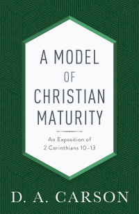 Cover image: A Model of Christian Maturity 9780801093951