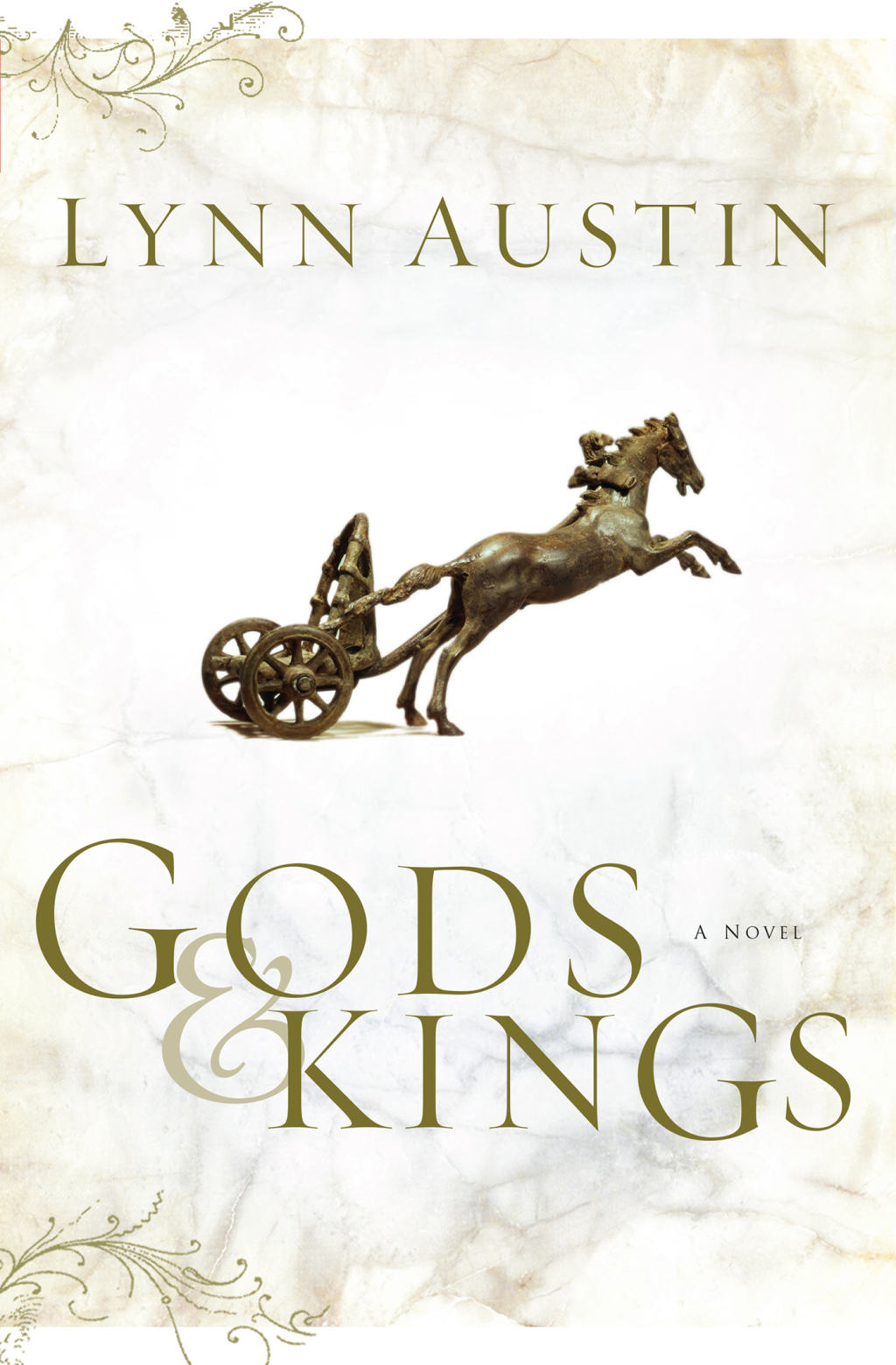 Gods and Kings A Novel