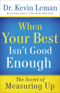 Cover image: When Your Best Isn't Good Enough 9780800731939