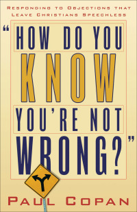 Imagen de portada: How Do You Know You're Not Wrong? 9780801064999