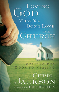 Cover image: Loving God When You Don't Love the Church 9780800794316