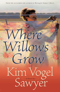 Cover image: Where Willows Grow 9780764201837