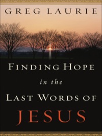 Imagen de portada: Finding Hope in the Last Words of Jesus 9780801071904