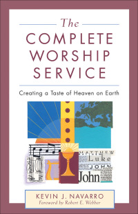 صورة الغلاف: The Complete Worship Service 9780801091834