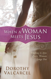 表紙画像: When a Woman Meets Jesus 9780800733797