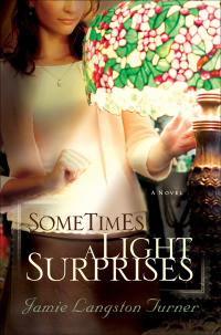 Cover image: Sometimes a Light Surprises 9780764203879