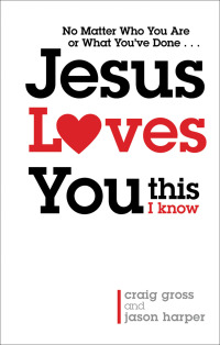 Imagen de portada: Jesus Loves You...This I Know 9780801013294
