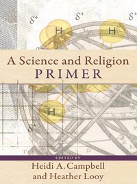 Cover image: A Science and Religion Primer 9780801031502