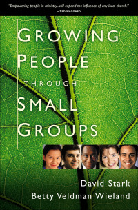 صورة الغلاف: Growing People Through Small Groups 9780764229121