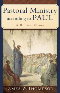 Imagen de portada: Pastoral Ministry according to Paul 9780801031090