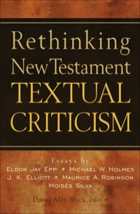 Cover image: Rethinking New Testament Textual Criticism 9780801022807