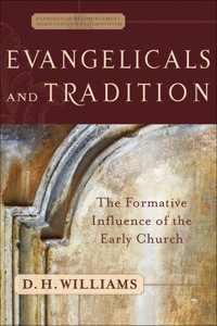 Imagen de portada: Evangelicals and Tradition 9780801027130