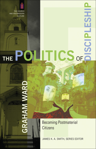 Imagen de portada: The Politics of Discipleship 9780801031588