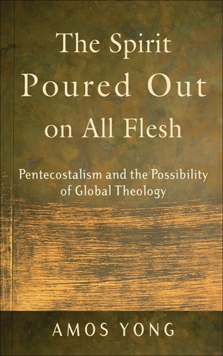 Cover image: The Spirit Poured Out on All Flesh 9780801027703