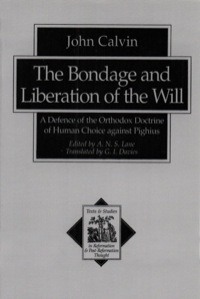 Cover image: The Bondage and Liberation of the Will 9780801020766