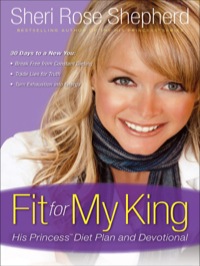 Cover image: Fit for My King: His Princess 30-Day Diet Plan and Devotional 9780800719166